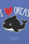 Book cover for I Love Orcas