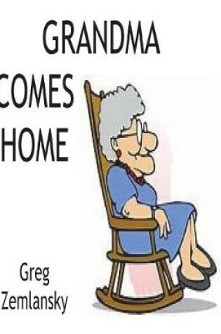 Cover of Grandma Comes Home