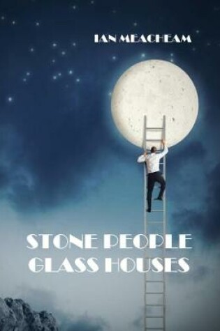 Cover of Stone People Glass Houses