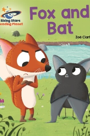 Cover of Reading Planet - The Fox Bat - Red A: Galaxy
