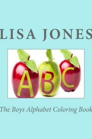 Cover of The Boys Alphabet Coloring Book