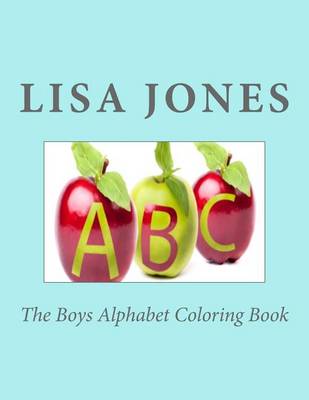 Book cover for The Boys Alphabet Coloring Book