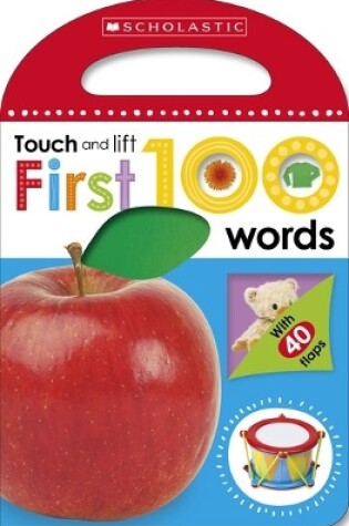 Cover of First 100 Touch and Lift: First Words