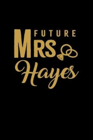 Cover of Future Mrs. Hayes