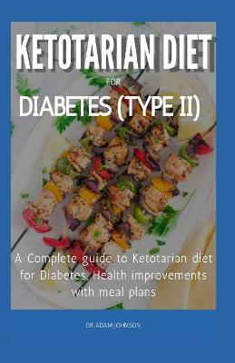 Book cover for Ketotarian Diet for Diabetes (Type II)