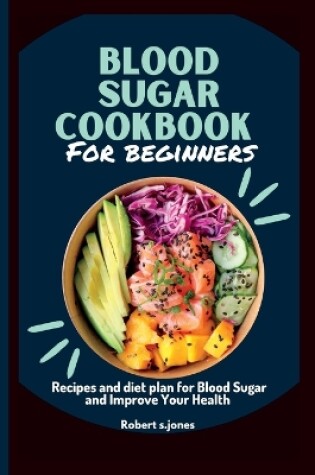 Cover of Blood sugar cookbook for beginners