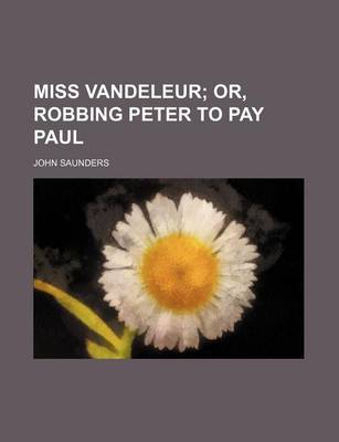 Book cover for Miss Vandeleur; Or, Robbing Peter to Pay Paul