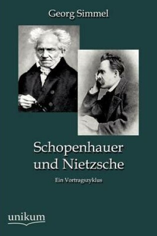 Cover of Schopenhauer und Nietzsche