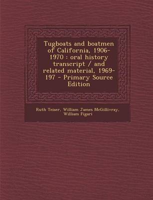 Book cover for Tugboats and Boatmen of California, 1906-1970