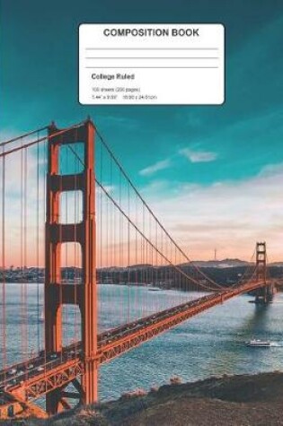 Cover of Golden Gate Bridge Composition Notebook College Ruled
