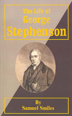 Book cover for The Life of George Stephenson