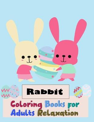 Book cover for Rabbit Coloring Books for Adults Relaxation