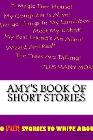 Cover of Amy's Book Of Short Stories