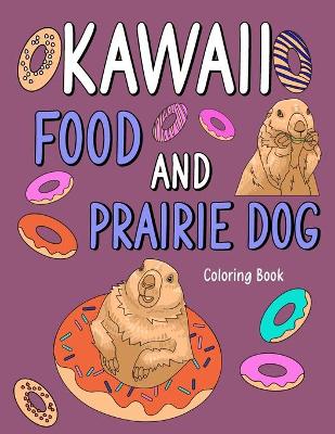 Book cover for Kawaii Food and Prairie Dog