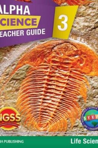 Cover of Alpha Science Grade 3 Teacher Guide B: Life Science + 1 Year Digital Access