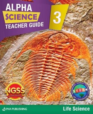 Book cover for Alpha Science Grade 3 Teacher Guide B: Life Science + 1 Year Digital Access