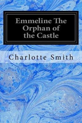 Book cover for Emmeline The Orphan of the Castle