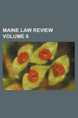 Cover of Maine Law Review Volume 8