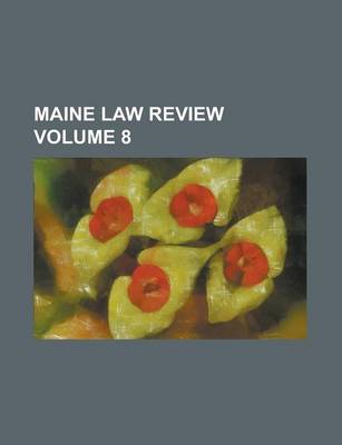 Book cover for Maine Law Review Volume 8