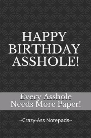 Cover of Happy Birthday Asshole!