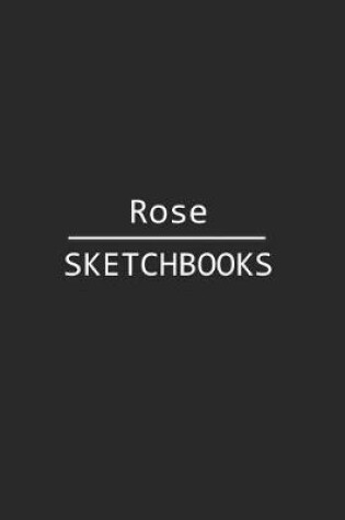 Cover of Rose Sketchbook