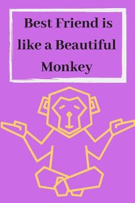 Book cover for Best Friend is like a Beautiful Monkey