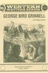 Book cover for George Bird Grinnell