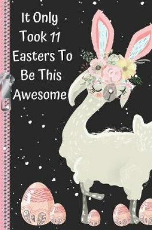 Cover of It Only Took 11 Easters to Be This Awesome