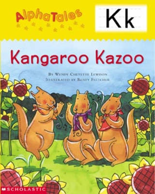 Book cover for Alphatales (Letter K: Kangaroo's Kazoo)