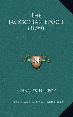 Book cover for The Jacksonian Epoch (1899)