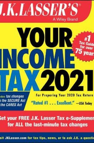 Cover of J.K. Lasser′s Your Income Tax 2021