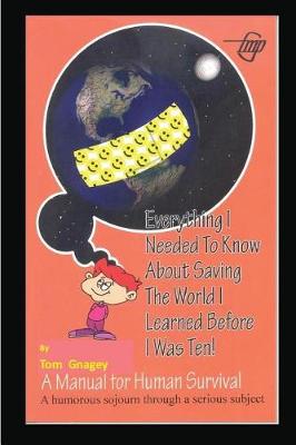 Book cover for Everything I Needed to Know about Saving the World I Learned Before I Was Ten