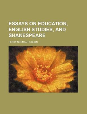 Book cover for Essays on Education, English Studies, and Shakespeare