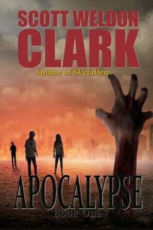 Cover of Apocalypse, Book 1