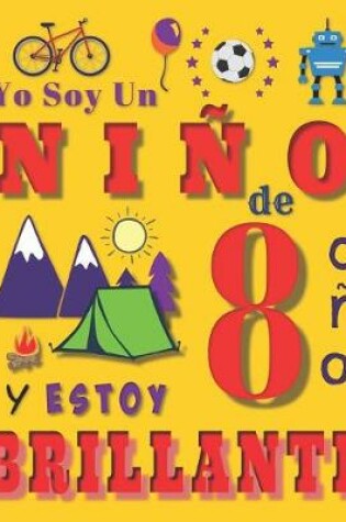 Cover of Yo soy un ni�o de 8 a�os y estoy brillante