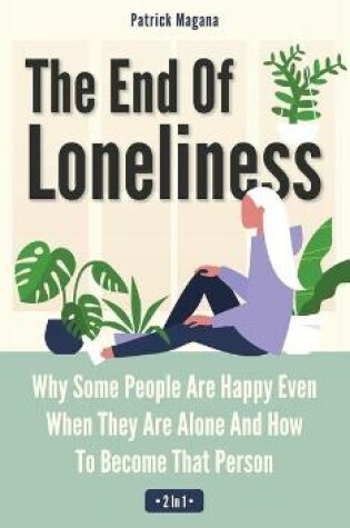 Cover of The End Of Loneliness 2 In 1