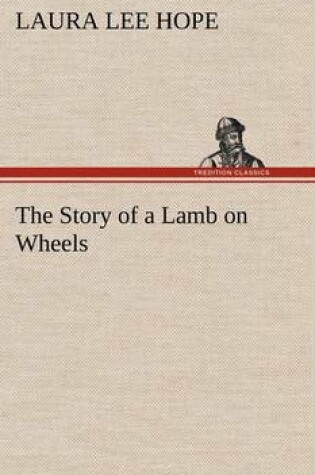 Cover of The Story of a Lamb on Wheels