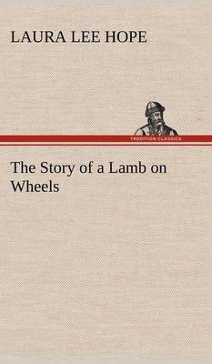 Book cover for The Story of a Lamb on Wheels