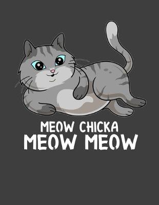 Book cover for Meow Chicka Meow Meow