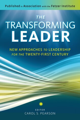 Book cover for The Transforming Leader: New Approaches to Leadership for the Twenty-First Century