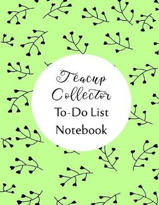 Book cover for Teacup Collector To Do List Notebook