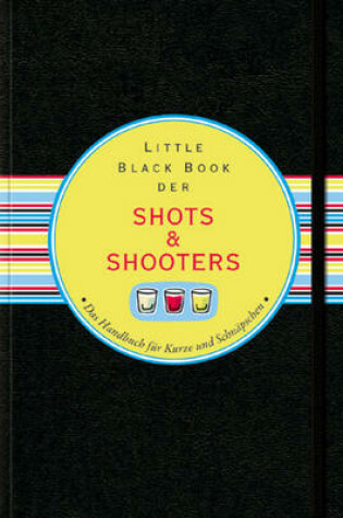 Cover of Little Black Book Der Shots and Shooters
