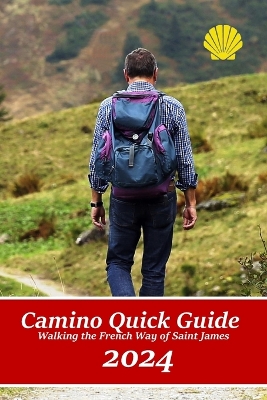 Cover of Camino Quick Guide. Walking the Way of Saint James