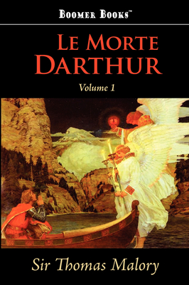 Book cover for Le Morte Darthur, Vol. 1