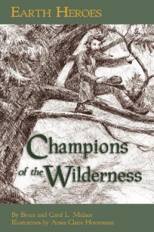 Cover of Earth Heroes: Champions of the Wilderness