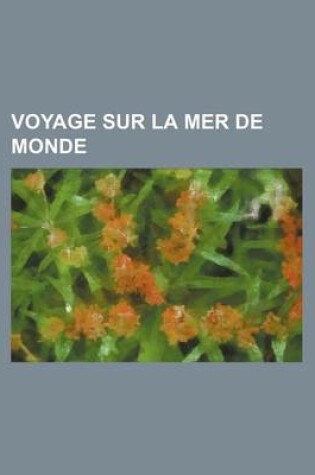 Cover of Voyage Sur La Mer de Monde