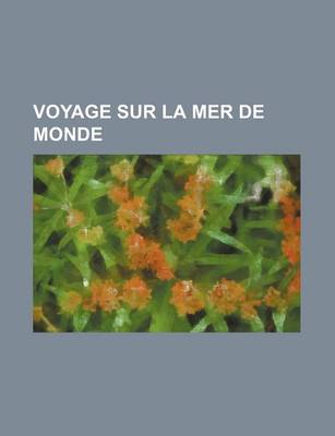 Book cover for Voyage Sur La Mer de Monde