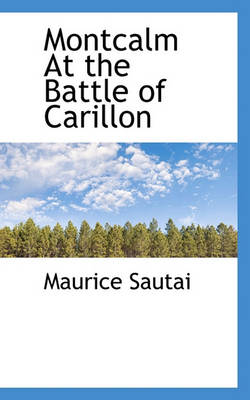 Book cover for Montcalm at the Battle of Carillon