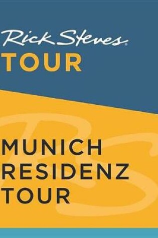 Cover of Rick Steves Tour: Munich Residenz Tour