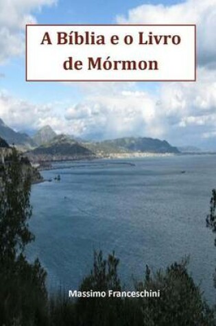 Cover of A Biblia E O Livro de Mormom